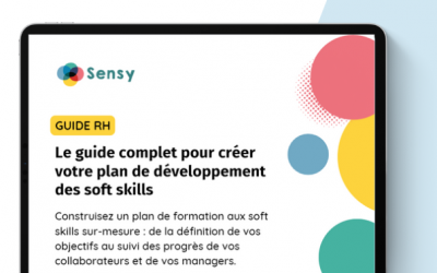 Le guide complet pour créer votre plan de développement des soft skills